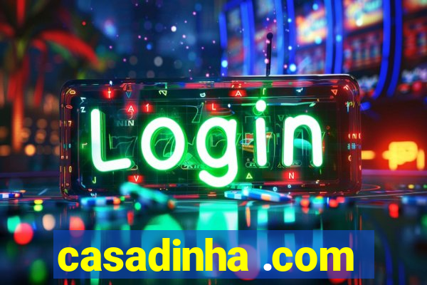 casadinha .com